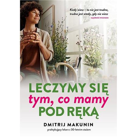 DMITRIJ MAKUNIN Leczymy się tym, co mamy pod ręką-25599