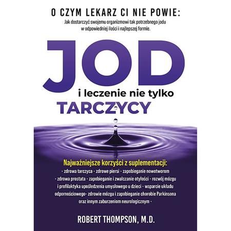 Robert Thompson JOD i leczenie nie tylko tarczycy-25597