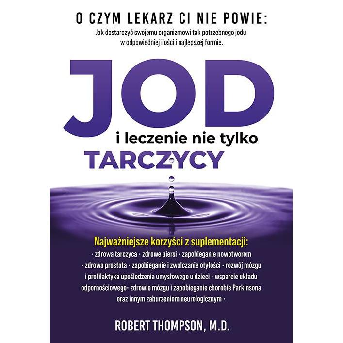 Robert Thompson JOD i leczenie nie tylko tarczycy-25597
