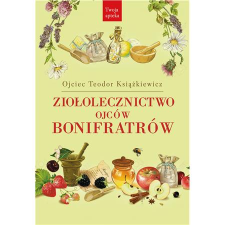 Ziołolecznictwo Ojców Bonifraterów Ojciec Teodor-25643