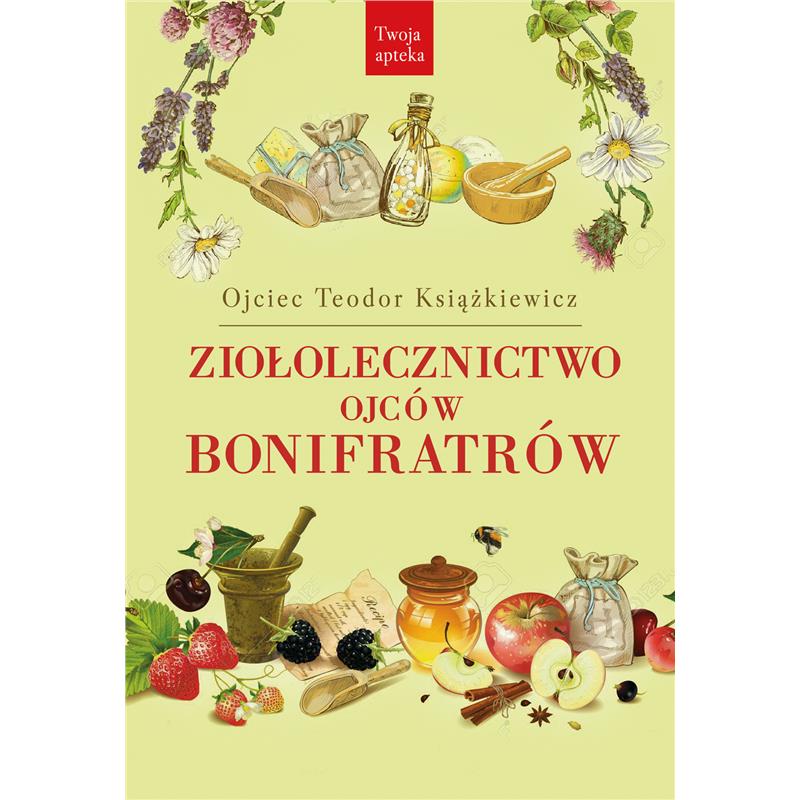 Ziołolecznictwo Ojców Bonifraterów Ojciec Teodor-25643